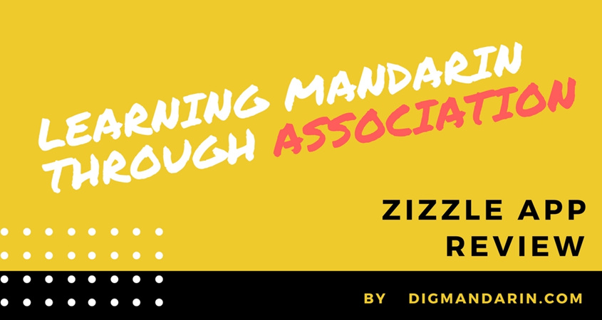 Zizzle App: Learning Mandarin through Association